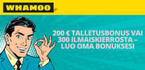 200 € ilmaista rahaa vai 300 ilmaiskierrosta – päätä itse